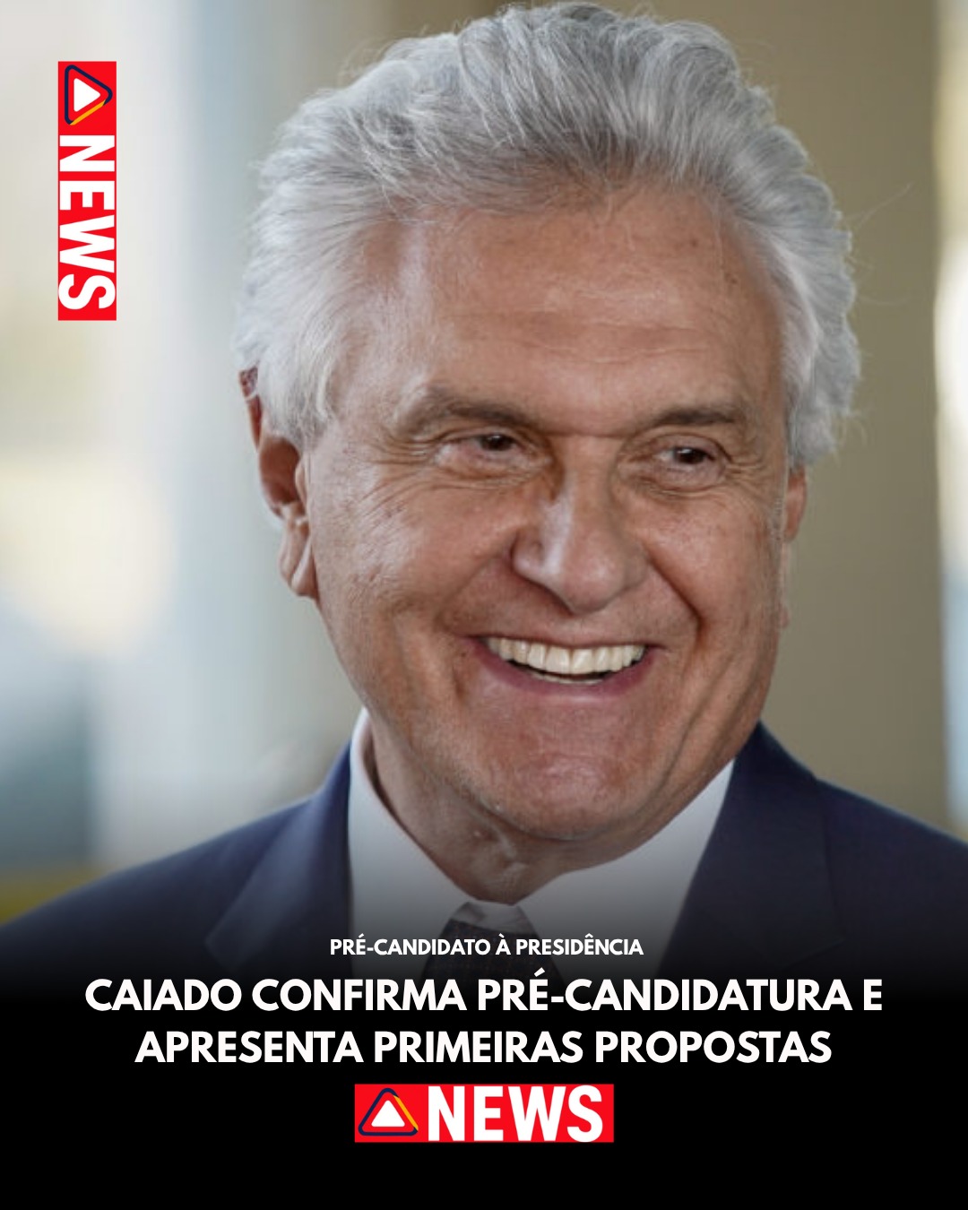 Caiado tem possível candidatura à Presidência em análise